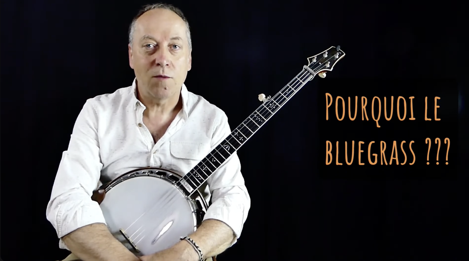 Lesson | Banjo – Gilles Rézard (Français) |  Débuter le banjo & Pourquoi le bluegrass?  – 22 Min.